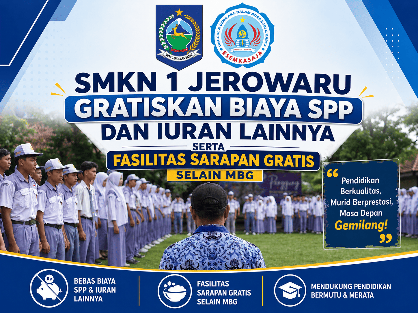 SMKN 1 Jerowaru Gratiskan Biaya SPP dan Iuran Lainnya Serta Fasilitas Sarapan Gratis Selain MBG