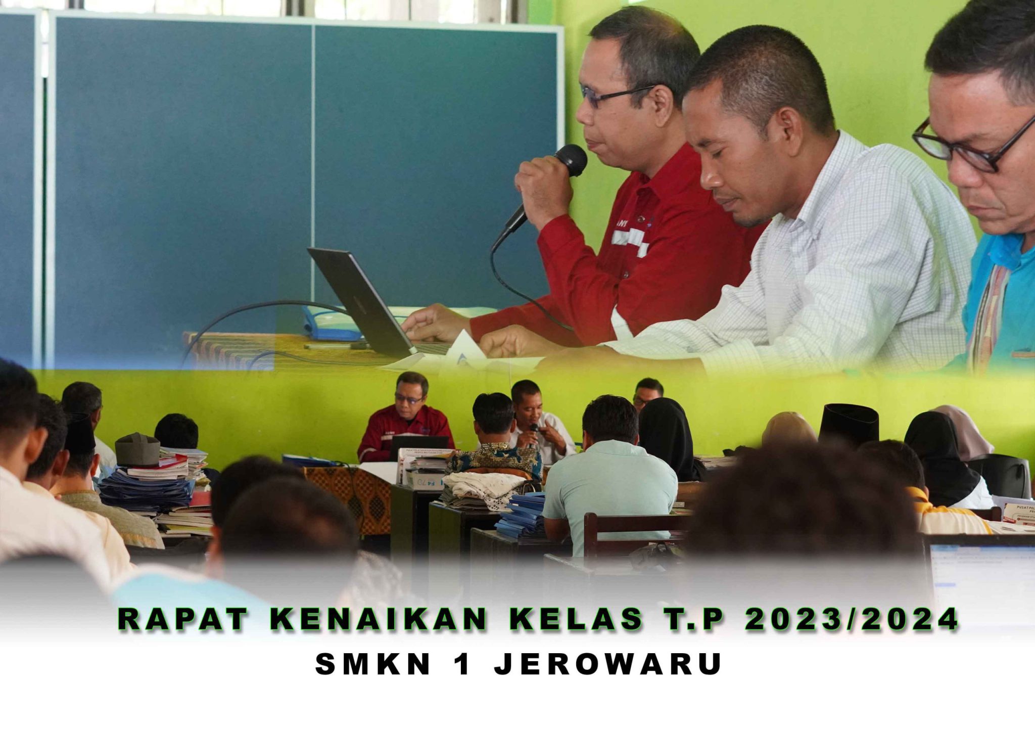 SMKN 1 Jerowaru Adakan Rapat Semester Genap T.P 2023/2024, Penentu Kenaikan Kelas